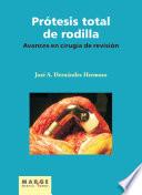 Libro Prótesis total de rodilla. Avances en cirugía de revisión