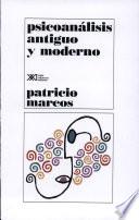 Libro Psicoanálisis antiguo y moderno