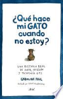 Libro ¿Qué hace mi gato cuando no estoy?