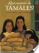 Libro ¡Qué montón de Tamales!