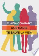 Libro Que nadie te salve la vida