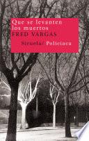 Libro Que se levanten los muertos