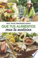 Libro Que tus alimentos sean tu medicina