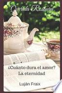 Libro Querida Rosaura: ¿cuánto Dura El Amor? La Eternidad