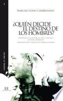 Libro ¿Quién decide el destino de los hombres?