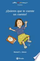 Libro ¿Quieres que te cuente un cuento?