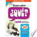 Libro Quiero saber ¿QUÉ? (Kids Ask WHAT?)