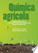 Libro QUIMICA AGRICOLA QUIMICA DEL SUELO Y DE NUTRIENTES ESENCIAL