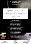 Libro Quince años de reformas jurídicas (1993-2008)