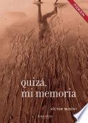 Libro Quizá, mi memoria