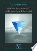 Libro Realismo mágico o una visión multidimensional de la realidad