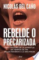 Libro Rebelde o precarizada