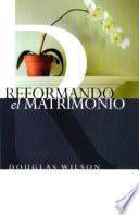 Libro Reformando el Matrimonio