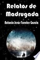 Libro Relatos de Madrugada