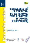 Libro Relevancia de la voluntad de las personas para afrontar su propia discapacidad