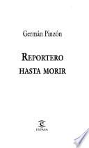 Libro Reportero hasta morir