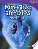 Libro Reptiles y anfibios reptantes (Slithering Reptiles and Amphibians) (Spanish Version)