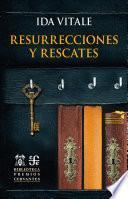 Libro Resurecciones y rescates