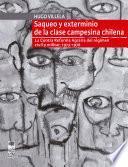 Libro Saqueo y exterminio de la clase campesina chilena