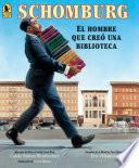 Libro Schomburg: El hombre que creó una biblioteca