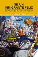 Libro Sé un inmigrante feliz