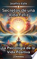 Libro Secretos de una Vida Feliz