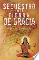 Libro Secuestro en la Tierra de Gracia