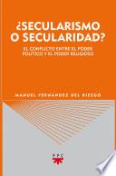 Libro ¿Secularismo o secularidad?
