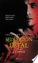 Libro Seducción letal (Los Shadow Shifters 2)