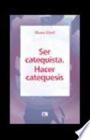 Libro Ser Catequista, Hacer Catequesis