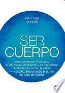 Libro Ser cuerpo