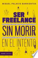 Libro Ser freelance sin morir en el intento