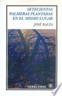 Libro Setecientas palmeras plantadas en el mismo lugar