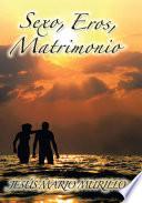 Libro Sexo, Eros, Matrimonio