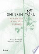 Libro Shinrin-yoku. El arte japonés de los baños de bosque