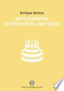 Libro Siete maneras de estropear una tarta