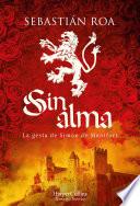 Libro Sin alma. La gesta de Simón de Montfort