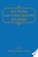 Libro Sin duda, las cosas buenas suceden