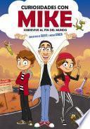 Libro Sobrevive al fin del mundo con un poco de SUERTE y mucha CIENCIA (Curiosidades con Mike 1)