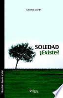 Libro Soledad Existe?