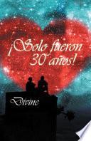 Libro ¡Solo fueron 30 años!