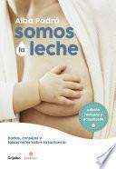 Libro Somos la leche (edición revisada y actualizada)