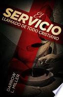 Libro Spanish - El Servicio Llamado de Todo Cristiano: Servanthood