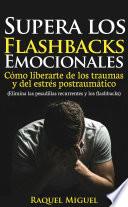 Libro Supera los flashbacks emocionales