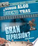 Libro ¿Surgió algo bueno tras la Gran Depresión? (Did Anything Good Come Out of the Great Depression?)