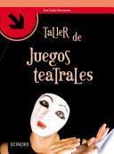 Libro Taller de juegos teatrales