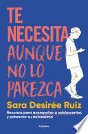 Libro Te necesita aunque no lo parezca