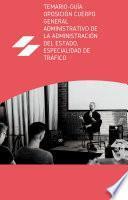 Libro Temario-Guía oposición Cuerpo General Administrativo de la Administración del Estado, especialidad de Tráfico