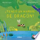 Libro ¡Tengo Un Hambre de Dragón!