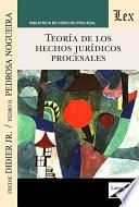 Libro Teoría de los hechos jurídicos procesales